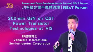 200mm GaN on QST Power Transistor Technologies at VIS 邱建維博士Vanguard International Semiconductor [upl. by Minardi]