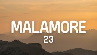 23  Malamore LyricsSångtekst [upl. by Ytte957]