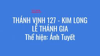 THANH VINH 127 LE THANH GIA Kim Long [upl. by Fayette]