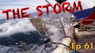 THE STORM Part 1  Sailing Wisdom Ep 61 [upl. by Lilah]