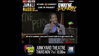 Nov 7th  StandUp Comedy  JAMALI MADDIX amp DWAYNE PERKINS  Live in Phuket [upl. by Ahsiat98]