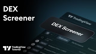 The TradingView DEX Screener Tutorial [upl. by Nerrej]