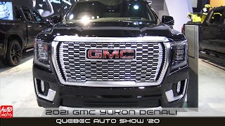 2021 GMC Yukon Denali  Exterior And Interior  Quebec Auto Show 2020 [upl. by Berkshire]