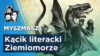 Myszmasz – Kącik Literacki Krzyśka XXL – Ziemiomorze cała seria [upl. by Enna]