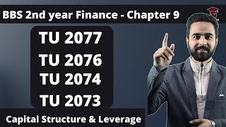 BBS 2nd year Finance Chapter 9  Capital Structure and Leverage  TU 2077 2076 2074 2073 [upl. by Lennad]