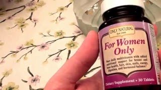 ONLY NATURAL For Women Only  30 Tablets VITAMINS REVIEW [upl. by Lira]