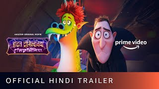 Hotel Transylvania Transformania  Official Hindi Trailer  Amazon Prime Video [upl. by Hesky454]