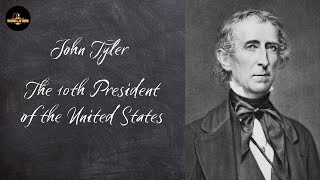 John Tyler The 10th President of the United States [upl. by Bryce]