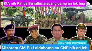 Sep 07 zing thawngpang CNF nih Pu Lalhduhoma lehnak tuah KIA nih Ralhrang camp zei maw zat an lak [upl. by Barbra]