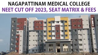 Nagapattinam Medical College Cut Off 2023 Seat Matrix amp Fees in Tamil [upl. by Linus]