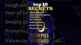 Top 10 Secrets of Scorpio Dive into the Intense Emotions Power and Hidden Fears of This Sign [upl. by Eelame435]