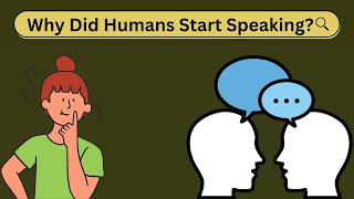 The Evolution of Human Language  Origin of Human Language  Theory of Evolution  Symbolic Language [upl. by Aiak]