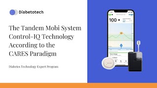 According to the CARES Paradigm  Tandem Mobi System  Diabetotech [upl. by Hellene]