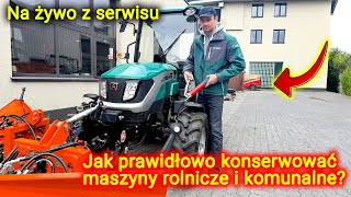 🔴Na żywo z serwisu 👉 Maciej omawia jak poprawnie konserwować maszyny rolnicze i komunalne [upl. by Htenek]