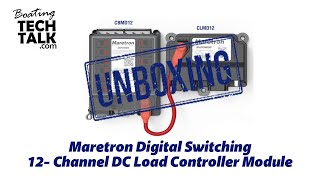 Maretron Digital Switching  Part 1 of 3  Unboxing and Product Review [upl. by Briny687]