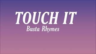 Touch It  Remix Busta Rhymes Lyrics Tiktok  FOR THE RECORD JUST A SECOND Im FREAKIN IT OUT [upl. by Thorman577]