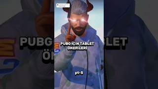 PUBG İÇİN TABLET ÖNERİLERİ pt5 pubgmobile shorts fyp [upl. by Travax34]