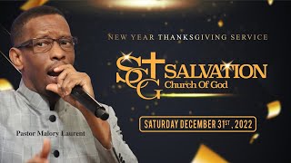 New Year’s Eve Thanksgiving Service  Salvation Church of God  123122  Pasteur Malory Laurent [upl. by Richards]