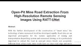 Open Pit Mine Road Extraction From High Resolution Remote Sensing Images Using RATT UNet [upl. by Midan]