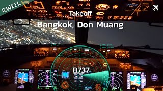 Cockpit view  B737 Takeoff Bangkok Don Muang RW21L [upl. by O'Hara916]