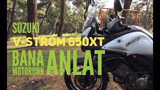 Suzuki V Strom 650 ABS Kemal Arda Bana Motorunu Anlat [upl. by Wolpert765]