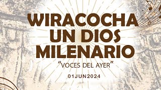 Wiracocha un Dios milenario voces del ayer [upl. by Constancy]