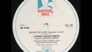 Lonnie Liston Smith Never Too Late [upl. by Lonnard]