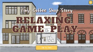 Cozy Cafe Game Play Set Up My New Cafe in Tiny Coffee Shop Story ☕️ [upl. by Aruol]