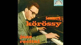 Ianci Jancsi Korossy  Jazz Recital  Czech Supraphon SUF 25115 10inch LP FULL [upl. by Derriey]