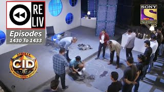 Weekly Reliv  CID  सी आई डी  Episodes 1430  1433  9 Jan 2022 [upl. by Elimac]