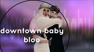 DOWNTOWN BABY  Bloo  official clip AVAKIN LIFE  avakayii [upl. by Graniah]