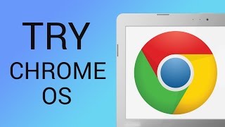 How to Try Google Chrome OS [upl. by Alemaj]