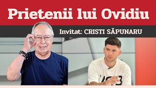 CRISTI SĂPUNARU invitat la Prietenii lui Ovidiu » EDIȚIA INTEGRALĂ episodul 85 [upl. by Ahsitil749]