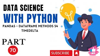 Pandas70DataFrameDataFrameMethods54 Data Science With Python HINDI [upl. by Drofla]