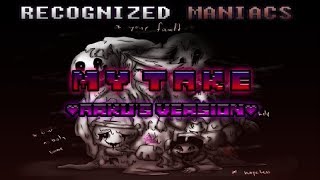 Recognized Maniacs AU quotMY TAKEquot Arkus Version [upl. by Vasiliu]