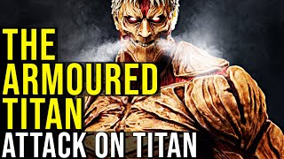 THE ARMORED TITAN Attack on Titan EXPLAINED [upl. by Nnad]