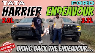 New Harrier Vs Ford Endeavour 20L Vs 32LArunPanwarxAutomatic SUVs BRING BACK FORD ENDEAVOUR [upl. by Eveline]