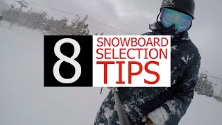 8 Tips for Choosing the Right Snowboard [upl. by Eoin]