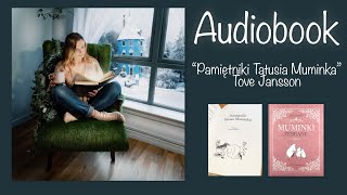 Pamiętniki Tatusia Muminka  Cała książka  Czytamy  Audiobook muminki [upl. by Yevrah]