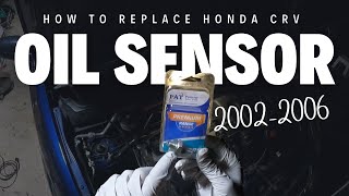 HOW TO CHANGE HONDA CRV OIL SENSOR [upl. by Marten]