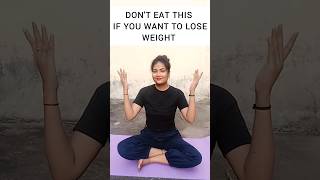 Dont eat this if you want to lose weight 🔥💯 trending youtube weightloss shorts views health [upl. by Gesner]