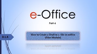 How to Create a Draft in eoffice Part 6 in telugu [upl. by Graham]