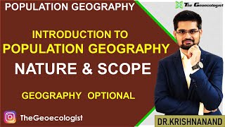 Nature and Scope of Population Geography TheGeoecologist [upl. by Diva]