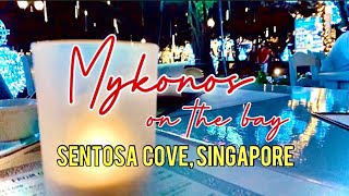 MYKONOS on the bay Sentosa Cove Singapore [upl. by Hanid838]