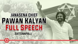 FULL HD  JanaSena Chief Pawan Kalyan Full Speech  Sattenapalle [upl. by Esinehc838]