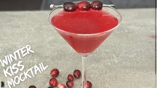 Winter Kiss Mocktail Recipe  No Alcohol January  Winter Moctails  Cranverry Series 6 [upl. by Ennovad548]