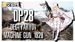 Girls Frontline TDoll Profile DP28 [upl. by Solange]