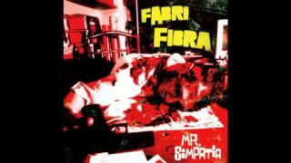 02  Fabri Fibra  Gonfio così Remastered Version [upl. by Ankeny]