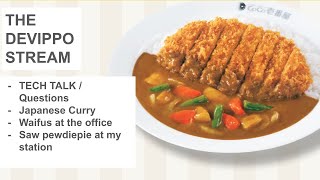 DEVIPPO STREAM IT  JAPANESE CURRY  OFFICE WAIFU  PEWDIEPIE [upl. by Maletta]