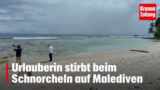 Urlauberin stirbt beim Schnorcheln auf Malediven  kronetv NEWS [upl. by Aitnohs]